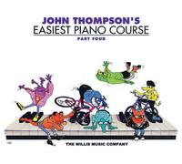 John Thompson's Easiest Piano Course - Part 4 - Book Only