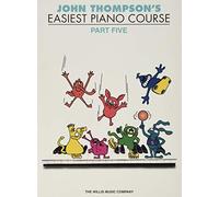 John Thompson's Easiest Piano Course, 5