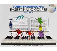 John Thompson – John Thompson's Easiest Piano Course – Partie 2 – Livre et audio