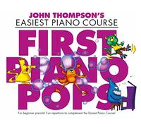 John Thompson's Easiest Piano Course: Piano Pops
