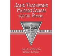 John Thompson's Modern Course for the Piano: Grade 5