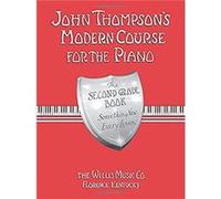 John Thompsons Modern Course for the Piano by John Thompson John Thompson (Auteur)