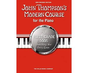John Thompson's Modern Course for The Piano | The First Grade Book for Beginners | Méthode de piano pour débutants avec 50 pièces faciles, exercices techniques, gammes et théorie musicale