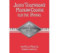 John Thompson's Modern Course - Fourth Grade. Solo de Piano.