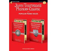 John Thompson's Modern Course Plus Popular Piano Solos: 4 Books In One! [With Cd (Audio)]