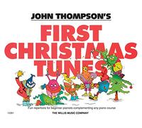 John Thompson's Piano Course First Christmas Tunes.