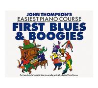 JOHN THOMSON'S EASIEST PIANO COURSE FIRST BLUES AND BOOGIE - PIANO SOLO