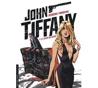 John Tiffany - Tome 2 - Le Désir du désir