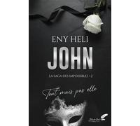 John, tout mais pas elle - Eny Heli - BLACK INK EDITIONS - broché - Roman