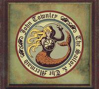 John Townley – Sailor & Mermaid – CD (Broken Silence)