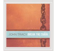 John Tracy - Break The Chain
