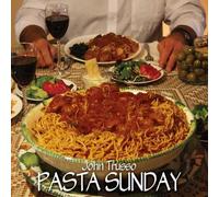 John Trusso - Pasta Sunday