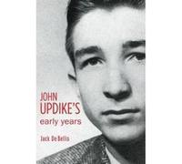 John Updike's Early Years - [Version Originale] Jack De Bellis (Auteur)