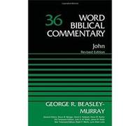 John, Volume 36 (Word Biblical Commentary) - [Livre en VO] Zondervan (Auteur)