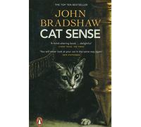 John W.S. Bradshaw - Cat Sense The Feline Enigma Revealed - Paperbac - G245z
