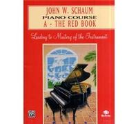 John W. Schaum Piano Course a The Red Book by John W Schaum John W. Schaum (Auteur)