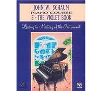 John W. Schaum Piano Course E The Violet Book by Other Alfred Music John W. Schaum (Auteur)