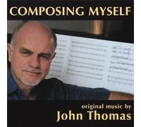 John W. Thomas - Composing Myself