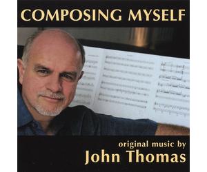 John W. Thomas - Composing Myself