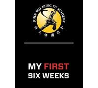 John Wai Kung Fu Academy My First Six Weeks