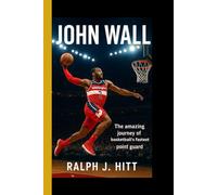 JOHN WALL: The amazing journey of Baseball's fastest point guard