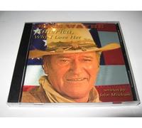 John Wayne - America, Why I Love Her