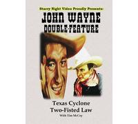 John Wayne Double Feature #2 - Texas Cyclone/Two-Fisted Law [Digital Video Disc]