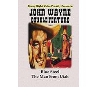 John Wayne Double Feature #5 - Blue Steel & The Man From Utah