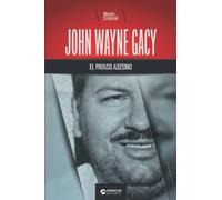 John Wayne Gacy, El Payaso Asesino