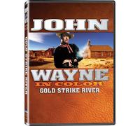 John Wayne in Color: Gold Strike River (Aka The Lucky Texan)