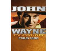 John Wayne in Color: Stolen Goods