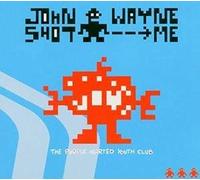 John Wayne Shot Me - The Purple Hearted Youth Club