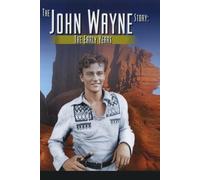 John Wayne Story Early The Later Years