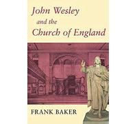 John Wesley And The Church Of England