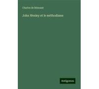 John Wesley Et Le Méthodisme