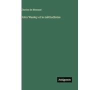 John Wesley et le méthodisme