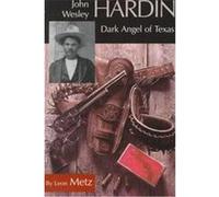 John Wesley Hardin Leon C. Metz (Auteur)