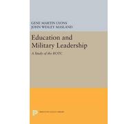 John Wesley Masland Gene Ma Education and Military Leadership. A Study o (Relié)