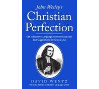 John Wesley's Christian Perfection