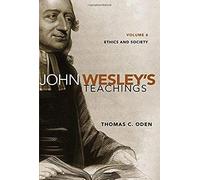 John Wesley's Teachings, Volume 4