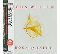 John Wetton - Rock of Faith [Import]