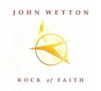 John Wetton - Rock Of Faith Pochette en papier SHM