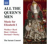 All The Queen’s Men – NAXOS