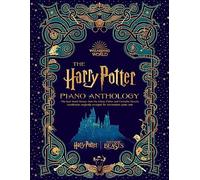The Harry Potter Piano Anthology – Recueil pour piano – Meilleurs thèmes d'Harry Potter & Fantastic Beasts