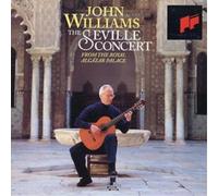John Williams John Williams - The Seville Concert from the Royal Alcazar Pa (CD)