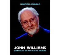 John Williams - [Livre en VO] Aguilera, Christian (Auteur)