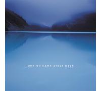 John Williams Plays Bach: Music for You