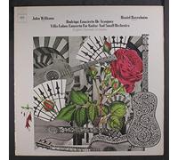 JOHN WILLIAMS - Rodrigo: Concierto De Aranjuez / Villa-Lobos: Concerto For Guitar and Small Orchestra