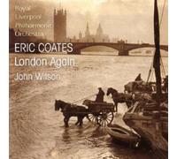Eric Coates : London Again