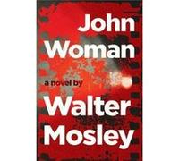 John Woman Walter Mosley (Auteur)